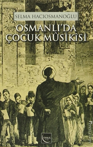 Osmanlı'da Çocuk Musikisi