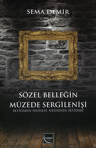 Sözel Belleğin Müzede Sergilenişi