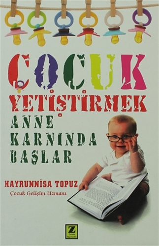 Çocuk Yetiştirmek Anne Karnında Başlar