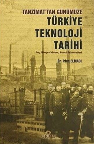 Tanzimat`tan Günümüze Türkiye Teknoloji Tarihi