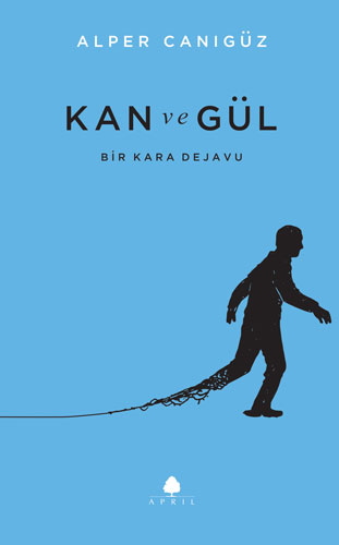 Kan ve Gül