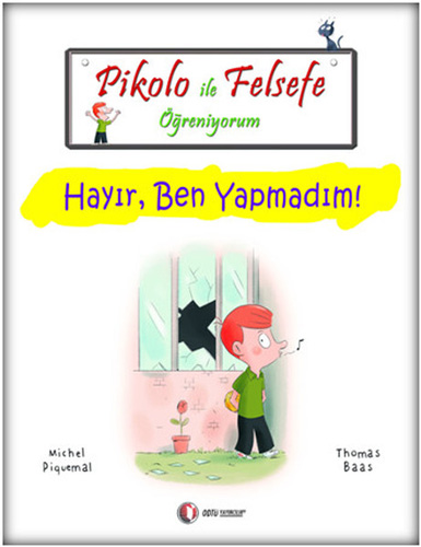 Pikolo ile Felsefe Öğreniyorum - Hayır Ben Yapmadım!