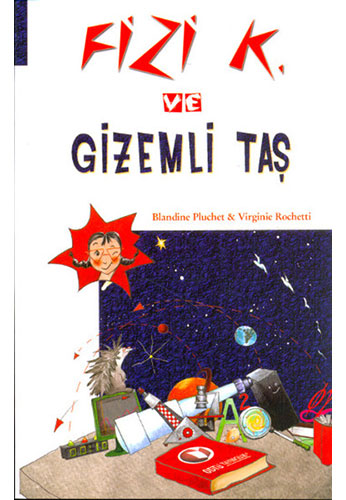 Fizi K. ve Gizemli Taş