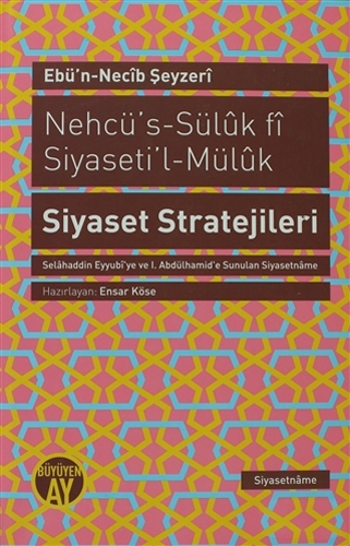 Nehcü's-Süluk fi Siyaseti'l-Müluk Siyaset Stratejileri