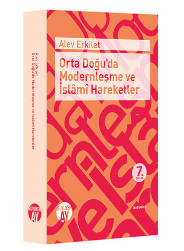 Orta Doğu'da Modernleşme ve İslâmî Hareketler