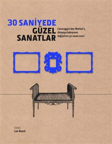 30 Saniyede Güzel Sanatlar - Ciltli