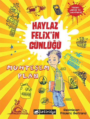 Haylaz Felix'in Günlüğü Muhteşem Plan (Ciltli)