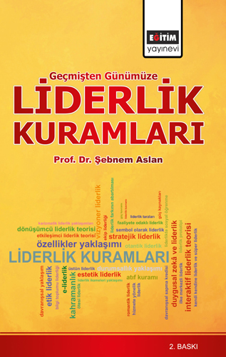 Geçmişten Günümüze Liderlik Kuramları