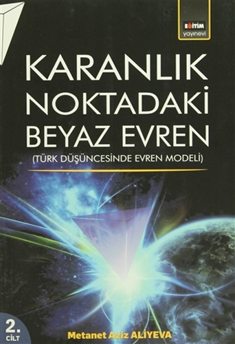 Karanlık Noktadaki Beyaz Evren 2. Cilt