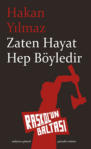 Zaten Hayat Hep Böyledir