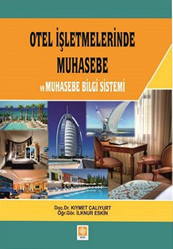 Otel İşletmelerinde Muhasebe ve Muhasebe Bilgi Sistemi