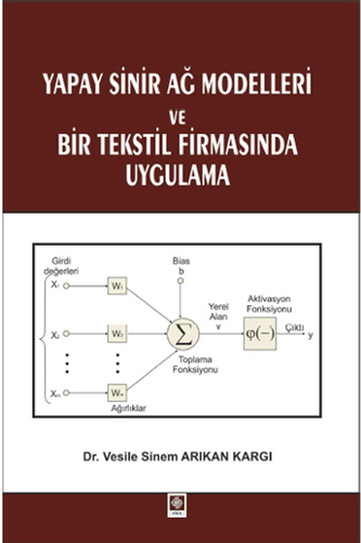 Yapay Sinir Ağ Modelleri ve Bir Tekstil Firmasında Uygulama