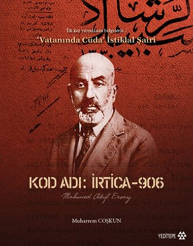 Kod Adı İrtica - 906 Mehmet Akif Ersoy