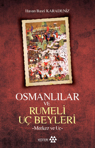 Osmanlılar ve Rumeli Uç Beyliği