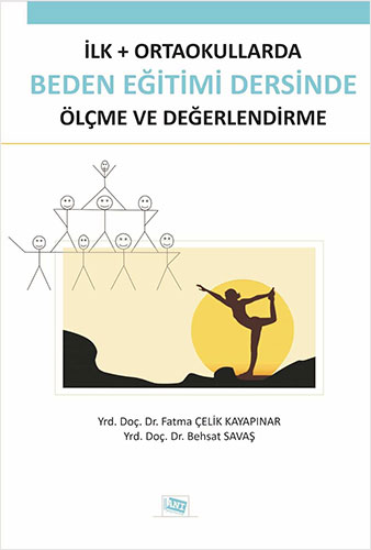 İlk - Ortaokullarda Beden Eğitimi Dersinde Ölçme ve Değerlendirme