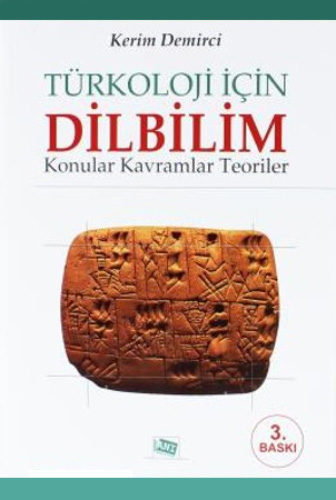 Türkoloji İçin Dilbilim : Konular - Kavramlar -Teoriler