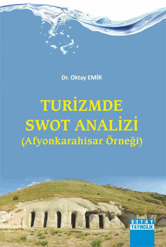 Turizmde Swot Analizi (Afyonkarahisar Örneği)