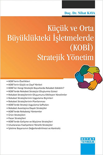 Küçük ve Orta Büyüklükteki İşletmelerde (KOBİ) Stratejik Yönetim