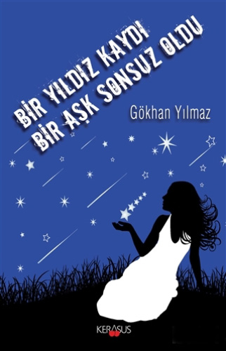 Bir Yıldız Kaydı Bir Aşk Sonsuz Oldu