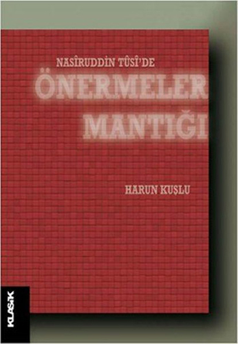 Nasîruddin Tûsi'de Önermeler Mantığı