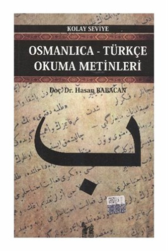 Osmanlıca-Türkçe Okuma Metinleri - Kolay Seviye 2