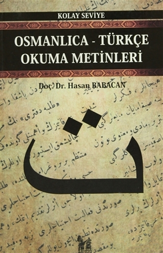 Osmanlıca - Türkçe Okuma Metinleri 