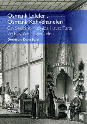 Osmanlı Laleleri, Osmanlı Kahvehaneleri