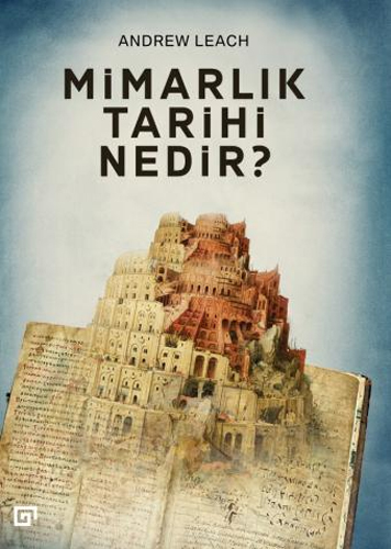 Mimarlık Tarihi Nedir?