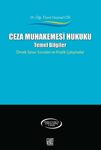 Ceza Muhakemesi Hukuku - Temel Bilgiler