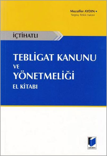 Tebligat Kanunu ve Yönetmeliği El Kitabı