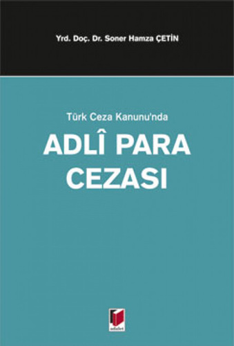 Türk Ceza Kanunu'nda Adli Para Cezası