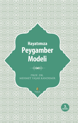 Hayatımıza Peygamber Modeli