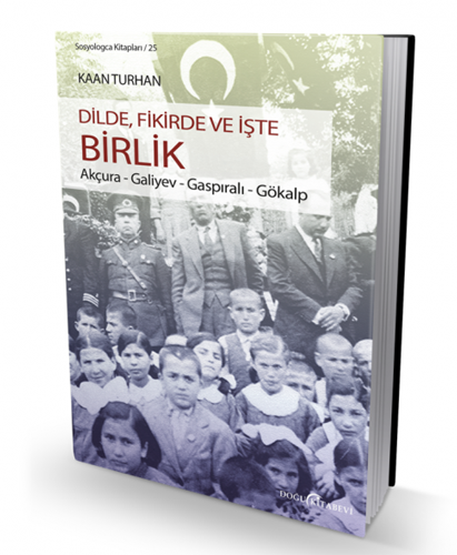 Dilde, Fikirde ve İşte Birlik