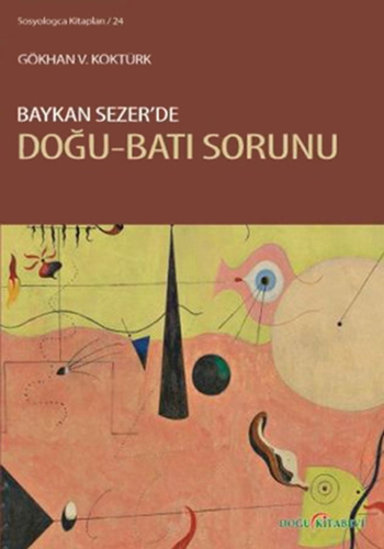 Baykan Sezer'de Doğu-Batı Sorunu