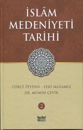 İslam Medeniyeti Tarihi - 2 (Ciltli) 