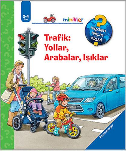 Minikler - Trafik: Yolar, Arabalar, Işıklar (Ciltli)