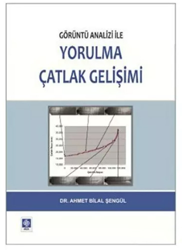 Görüntü Analizi İle Yorulma Çatlak Gelişimi