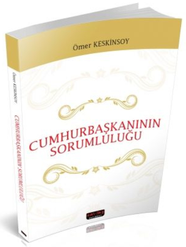 Cumhurbaşkanının Sorumluluğu