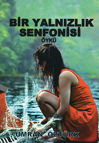 Bir Yalnızlık Senfonisi