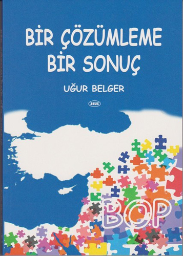 Bir Çözümleme Bir Sonuç