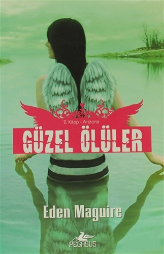 Güzel Ölüler 2. Kitap Arizona