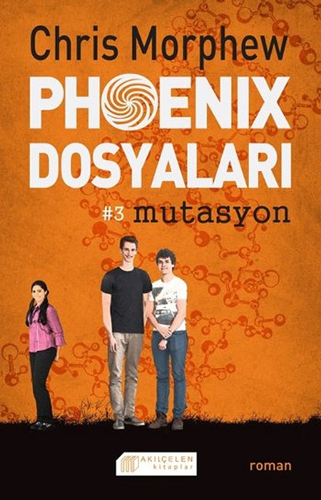 Phoenix Dosyaları 3 - Mutasyon