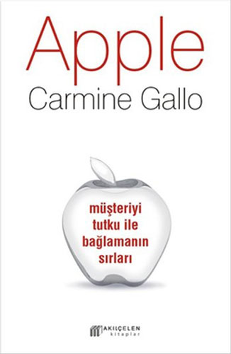 Apple - Müşteriyi Tutku ile Bağlamanın Sırları