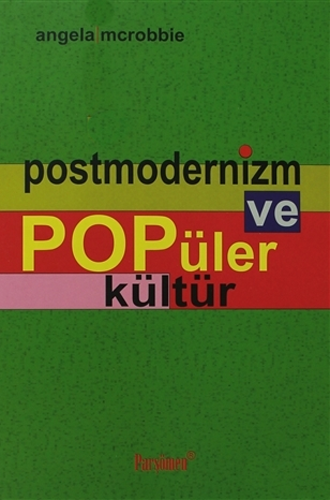 Postmodernizm ve Popüler Kültür