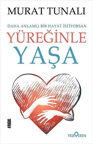 Yüreğinle Yaşa