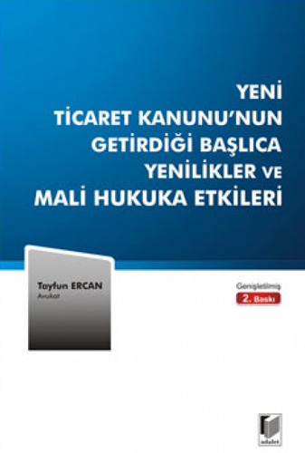 Yeni Ticaret Kanunu'nun Getirdiği Başlıca Yenilikler ve Mali Hukuka Etkileri