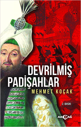 Devrilmiş Padişahlar