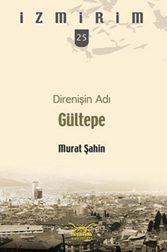 Direnişin Adı Gültepe