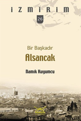 Bir Başkadır Alsancak