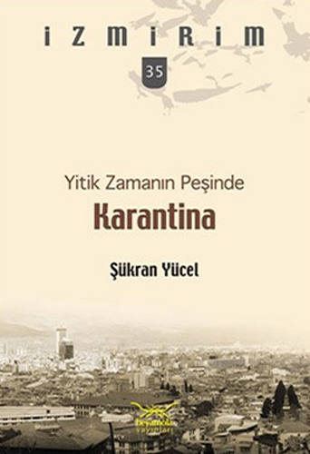 Yitik Zamanın Peşinde  - Karantina